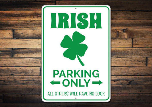 Irish Parking Only Sign