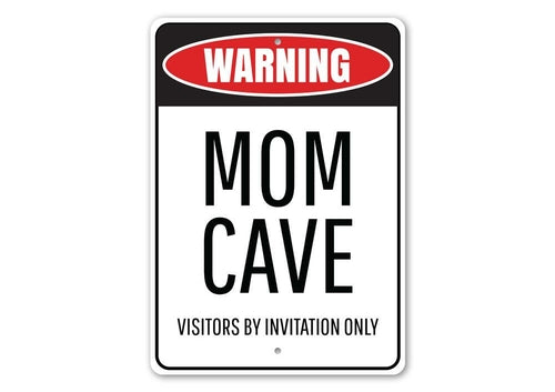 Mom Cave Sign