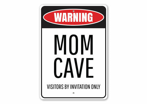 Mom Cave Sign
