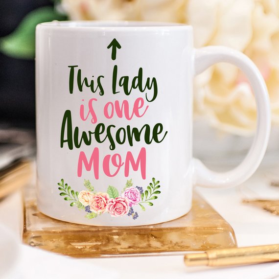 This Lady Is One Awesome Mom Mug