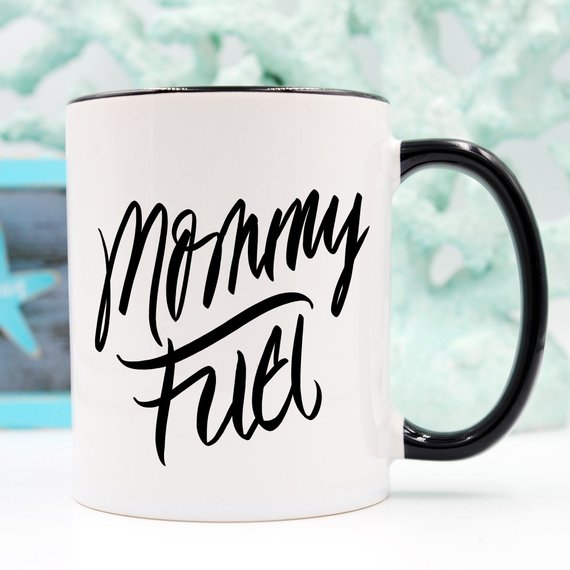 Mommy Fuel Coffee Mug