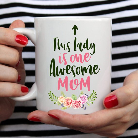 This Lady Is One Awesome Mom Mug