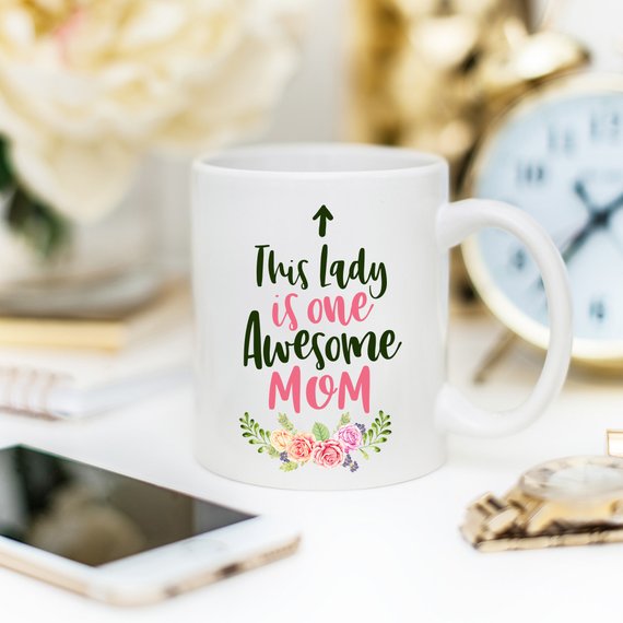 This Lady Is One Awesome Mom Mug