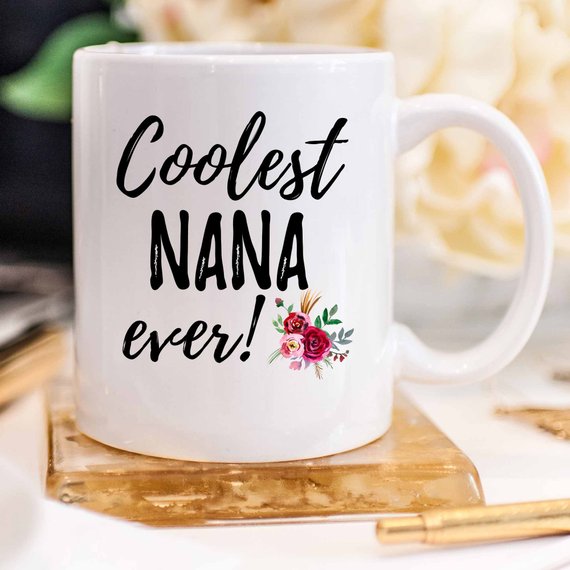 Coolest Nana Ever Mug