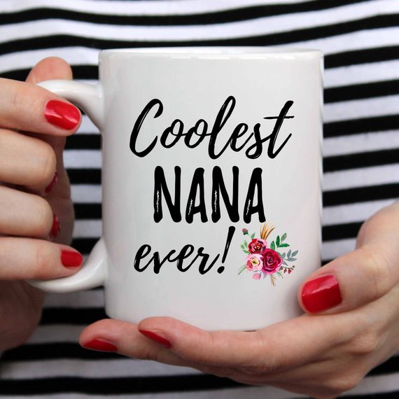 Coolest Nana Ever Mug