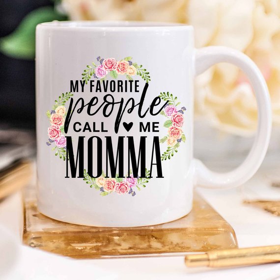 My Favorite People Call Me Momma Mug