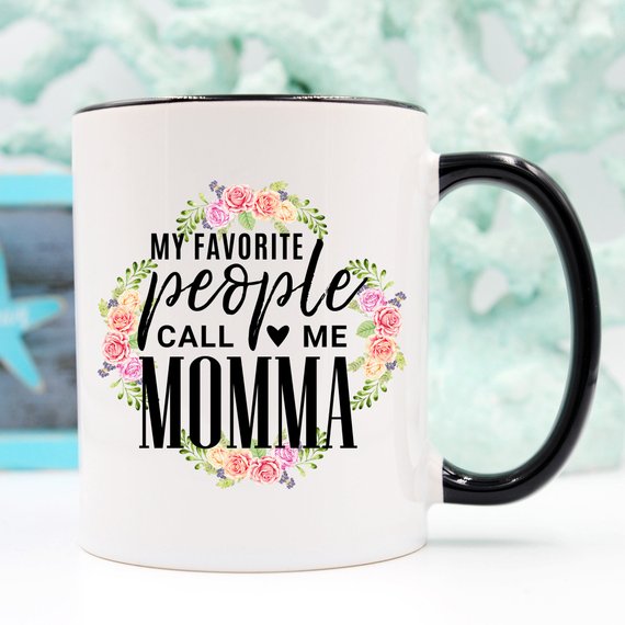 My Favorite People Call Me Momma Mug