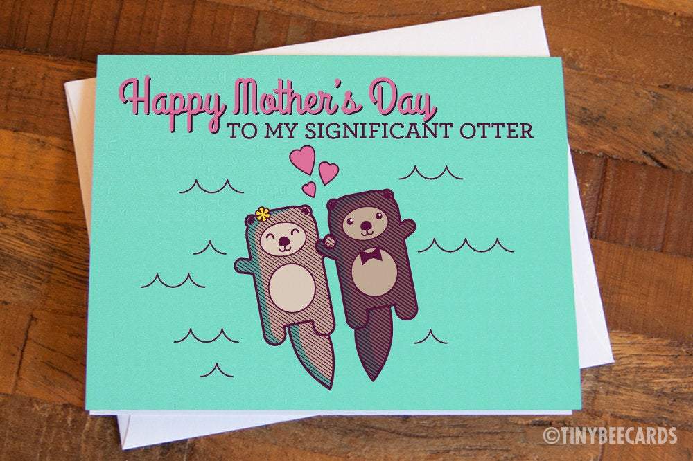 Mother's Day Card - "Happy Mother's Day to my Significant Otter"